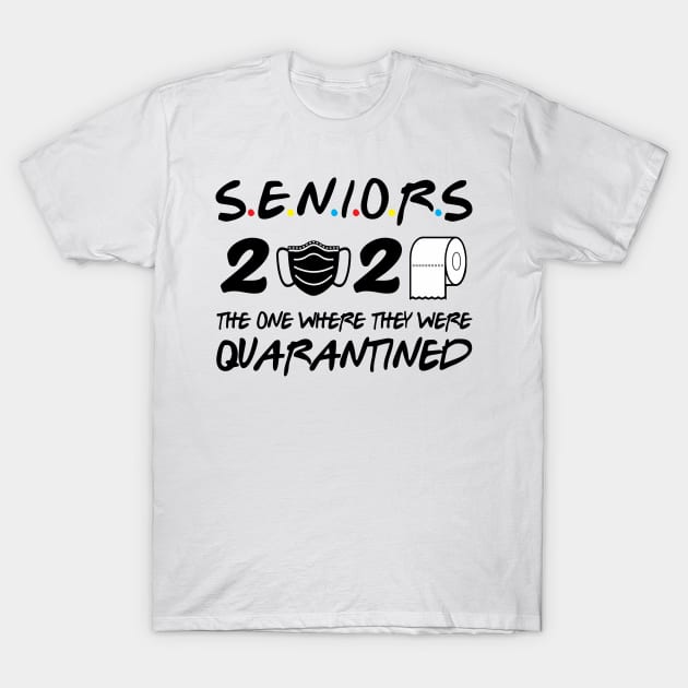 Seniors 2020 The One Where They Were Quarantined T-Shirt by WorkMemes